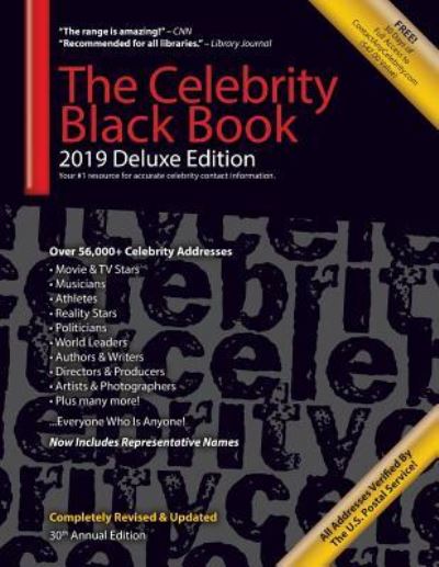 Cover for Contactanycelebrity Com · The Celebrity Black Book 2019 (Deluxe Edition): Over 56,000+ Verified Celebrity Addresses for Autographs &amp; Memorabilia, Nonprofit Fundraising, Celebrity Endorsements, Free Publicity, PR/Public Relations, Small Business Sales / Marketing &amp; More! - Celebrit (Paperback Book) [Deluxe edition] (2019)