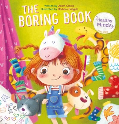 The Boring Book - Healthy Minds - Adam Ciccio - Books - Clavis Publishing - 9781605378176 - May 11, 2023