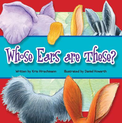 Cover for Editor · Whose Ears Are These? (Board book) (2014)