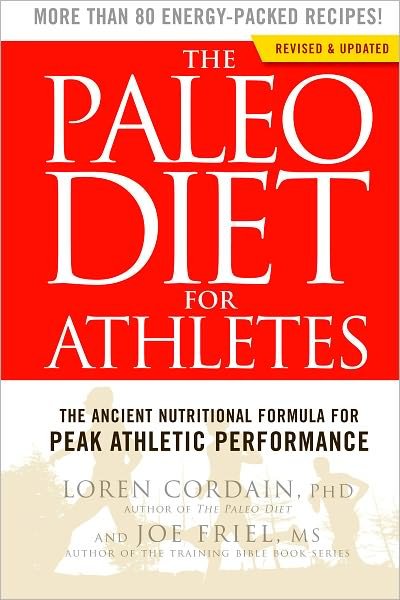 Cover for Joe Friel · The Paleo Diet for Athletes: A Nutritional Formula for Peak Athletic Performance (Paperback Book) [Revised edition] (2012)