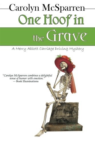 Cover for Carolyn Mcsparren · One Hoof in the Grave (Merry Abbott Carriage-driving Mysteries) (Pocketbok) [Large Type edition] (2011)
