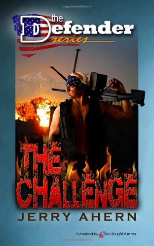 The Challenge (The Defender) (Volume 11) - Jerry Ahern - Bücher - Speaking Volumes, LLC - 9781612323176 - 5. Februar 2013