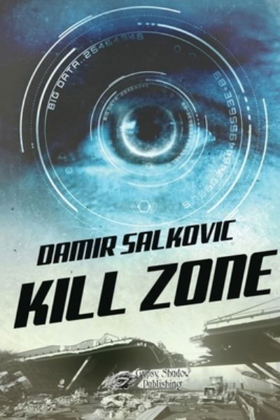 Cover for Damir Salkovic · Kill Zone (Pocketbok) [First Gsp Print edition] (2020)