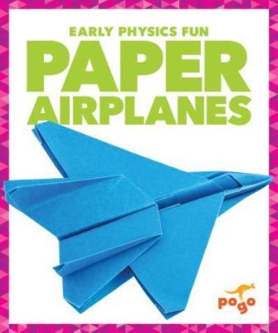 Cover for Jenny Fretland VanVoorst · Paper airplanes (Book) (2016)