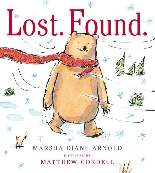 Cover for Marsha Diane Arnold · Lost. Found. (Inbunden Bok) (2015)