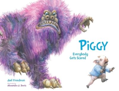 Cover for Jael Freedman · PIGGY Everybody Gets Scared (Paperback Book) (2021)