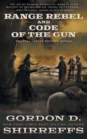 Cover for Gordon D. Shirreffs · Range Rebel and Code of the Gun (Bok) (2023)
