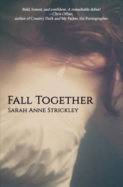 Cover for Sarah Strickley · Fall Together (Paperback Book) (2018)