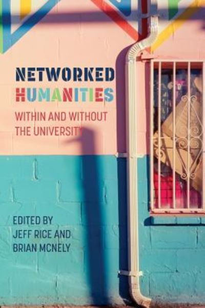 Cover for Jeff Rice · Networked Humanities (Pocketbok) (2018)