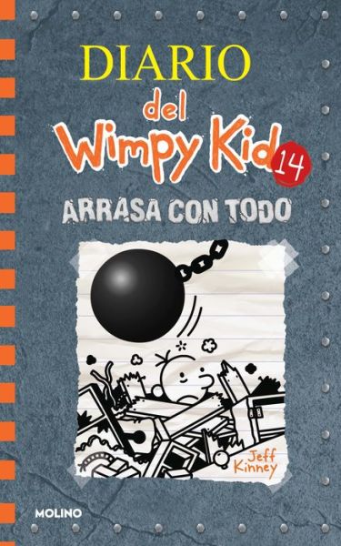 Arrasa con todo / Wrecking Ball - Jeff Kinney - Boeken - Molino - 9781644735176 - 15 februari 2022