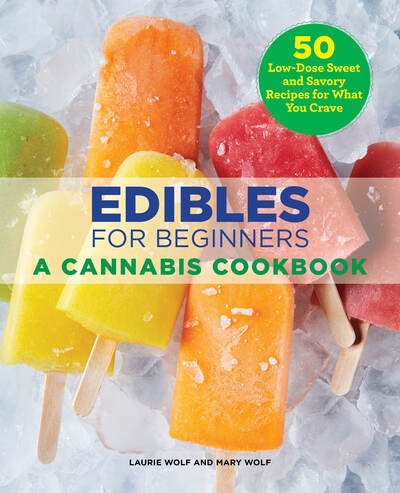 Cover for Laurie Wolf · Edibles for Beginners (Pocketbok) (2019)