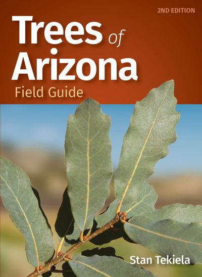 Cover for Stan Tekiela · Trees of Arizona Field Guide - Tree Identification Guides (Paperback Book) [2 Revised edition] (2021)