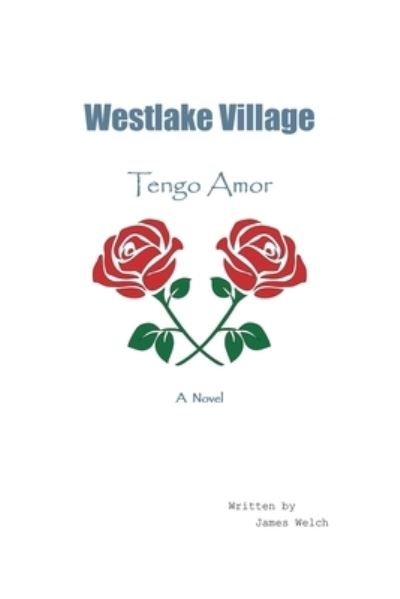 Cover for James Welch · Westlake Village (Book) (2021)