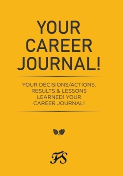 Cover for Jewel Grant · Your Career Journal! (Hardcover Book) (2022)