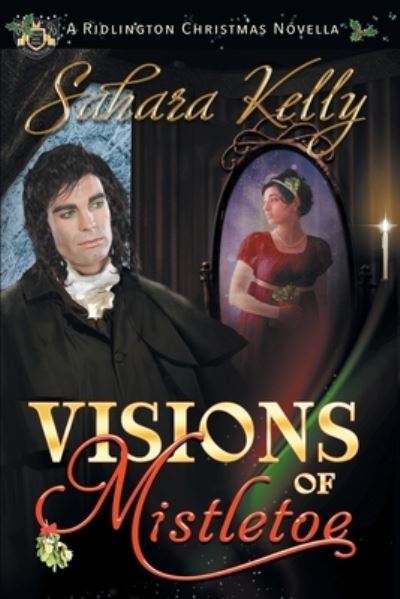 Cover for Sahara Kelly · Visions of Mistletoe (Pocketbok) (2019)