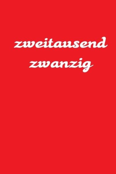 Cover for Tagesplaner By Jilsun · Zweitausend Zwanzig (Paperback Book) (2019)