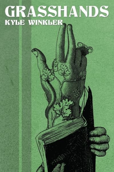 Cover for Kyle Winkler · Grasshands (Paperback Book) (2024)