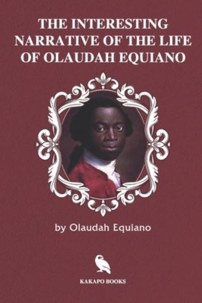 Cover for Olaudah Equiano · The Interesting Narrative of the Life of Olaudah Equiano (Illustrated) (Paperback Book) (2019)