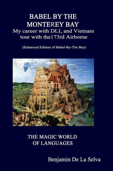 Babel By The Monterey Bay - Benjamin De La Selva - Books - Amazon Digital Services LLC - Kdp Print - 9781712636176 - December 13, 2019