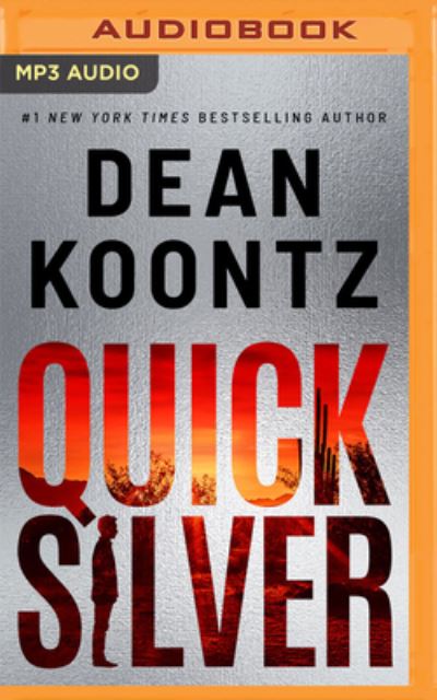 Quicksilver - Dean Koontz - Muziek - Brilliance Audio - 9781713626176 - 25 januari 2022