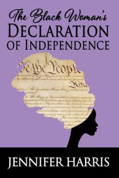 Cover for Jennifer Harris · The Black Woman's Declaration of Independence (Paperback Book) (2019)