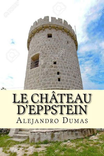 Cover for Alejandro Dumas · El Castillo de Eppstein (Paperback Book) (2018)