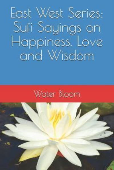 Cover for Water Bloom · East West Series (Paperback Bog) (2018)