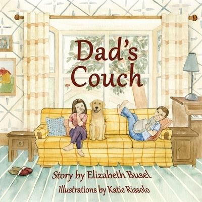 Cover for Elizabeth Busel · Dad's Couch (Book) (2022)