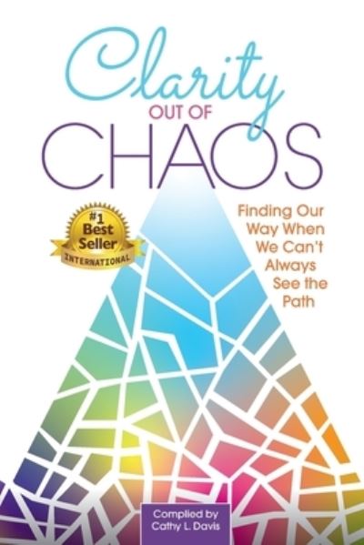 Cathy L. Davis · Clarity Out of Chaos (Paperback Book) (2021)