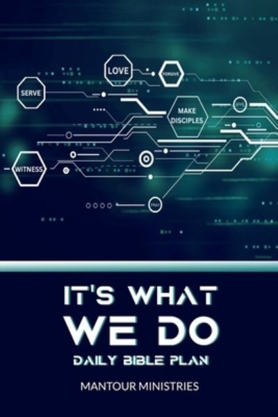 Cover for Mantour Ministries · It's What We Do Daily Bible Plan (Book) (2023)