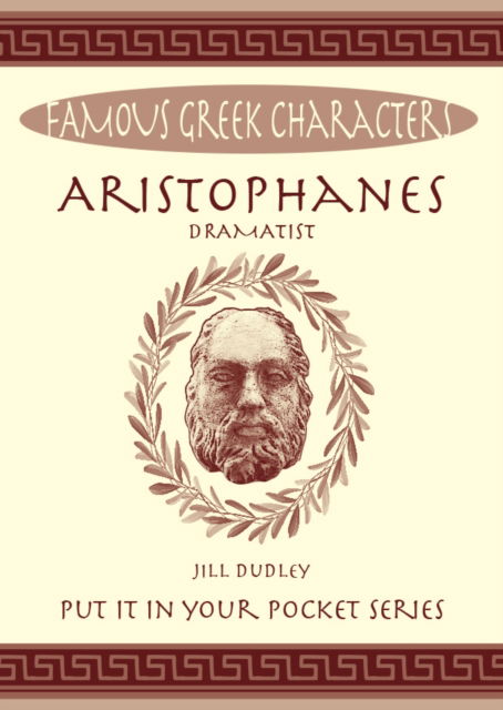 Aristophanes - Put it in Your Pocket - Jill Dudley - Książki - Orpington Publishers - 9781739411176 - 1 kwietnia 2024