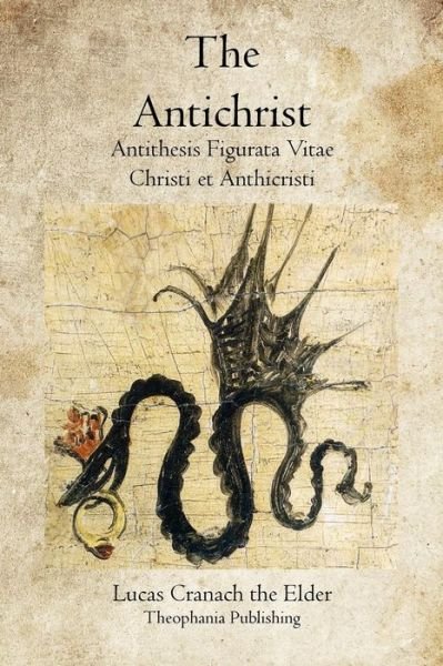 Cover for Lucas Cranach the Elder · The Antichrist (Paperback Book) (2011)