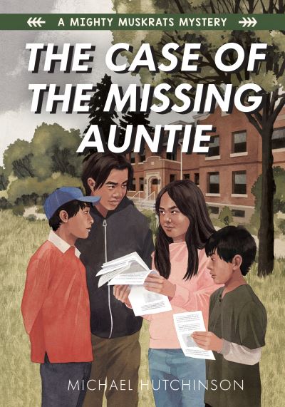 Cover for Michael Hutchinson · Case of the Missing Auntie (Book) (2020)