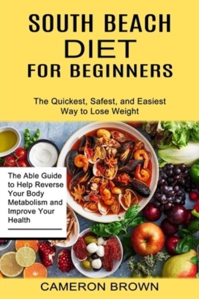 Cover for Cameron Brown · South Beach Diet for Beginners (Paperback Book) (2021)