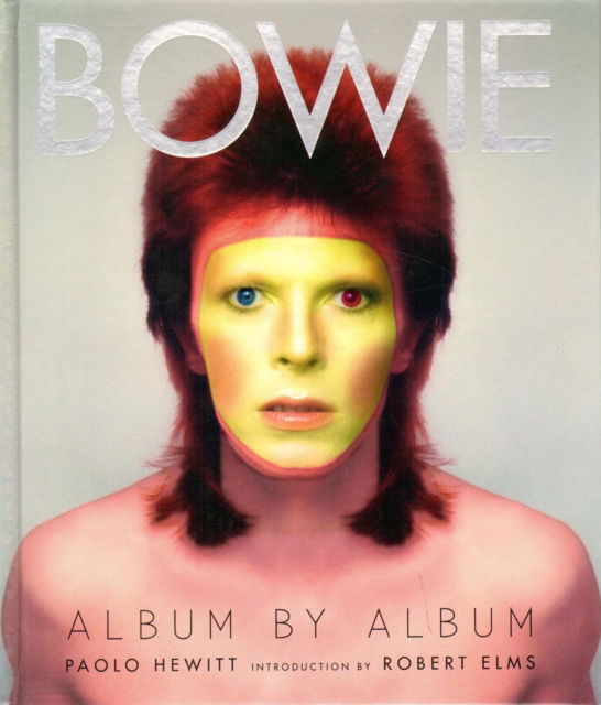 Cover for Paolo Hewitt · David Bowie Album by Album (Hardcover Book) (2012)