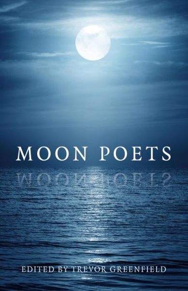 Cover for Trevor Greenfield · Moon Poets (Paperback Book) (2014)