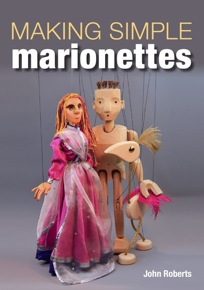 Cover for John Roberts · Making Simple Marionettes (Paperback Bog) (2019)