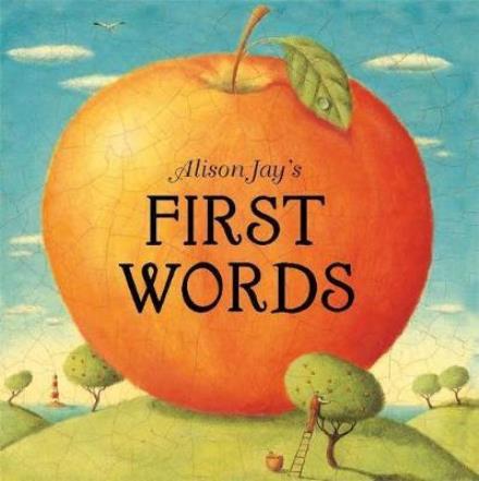 Cover for Alison Jay · Alison Jay's First Words (Board book) (2017)