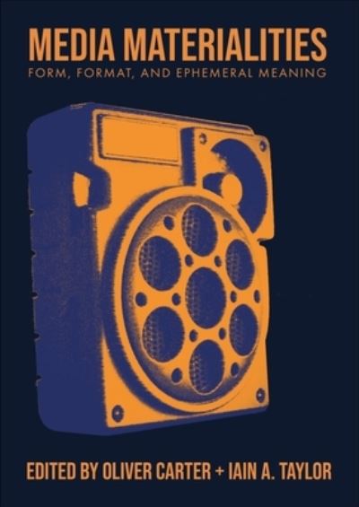 Cover for Media Materialities: Form, Format, and Ephemeral Meaning - BCMCR New Directions in Media and Cultural Research (Hardcover Book) [New edition] (2023)