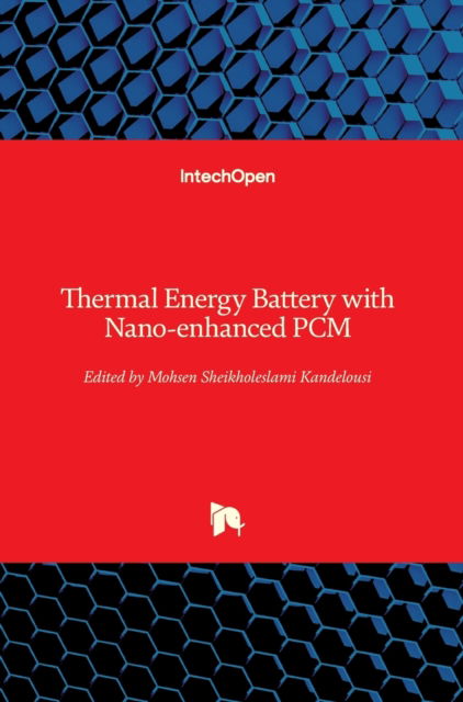 Cover for Mohsen Sheikholeslami Kandelousi · Thermal Energy Battery with Nano-enhanced PCM (Inbunden Bok) (2019)