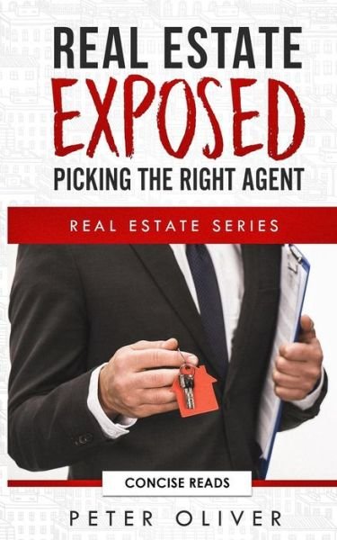 Cover for Peter Oliver · Real Estate Exposed (Pocketbok) (2018)