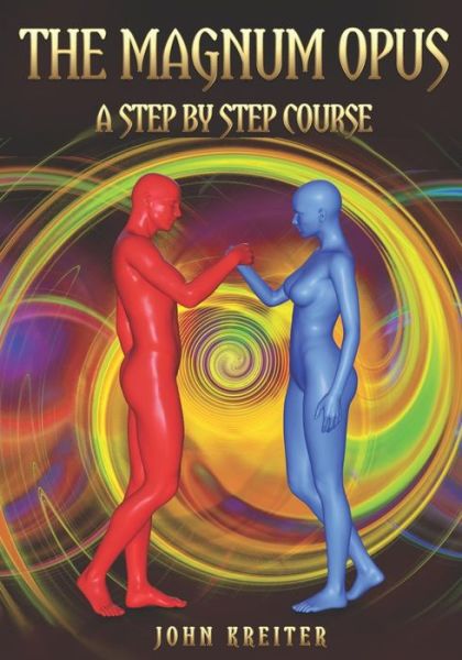 Cover for John Kreiter · The Magnum Opus, A Step by Step Course (Paperback Book) (2019)