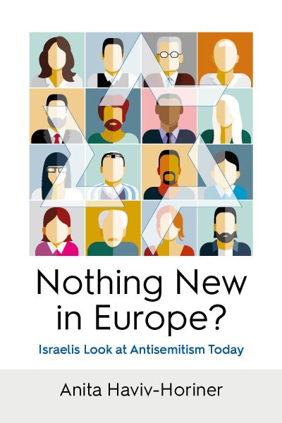 Cover for Anita Haviv-Horiner · Nothing New in Europe?: Israelis Look at Antisemitism Today (Hardcover Book) (2021)