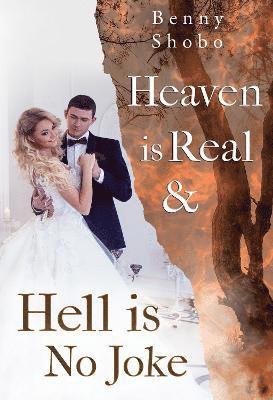 Cover for Benny Shobo · Heaven is Real and Hell is No Joke (Taschenbuch) (2023)