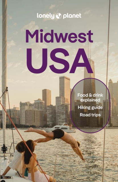 Cover for Lonely Planet · Lonely Planet Midwest USA: Great Lakes to Great Plains - Travel Guide (Paperback Book) (2026)