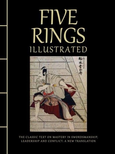 Cover for Miyamoto Musashi · Five Rings Illustrated: The Classic Text on Mastery in Swordsmanship, Leadership and Conflict: A New Translation - Chinese Bound (Hardcover Book) (2022)