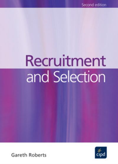 Cover for Gareth Roberts · Recruitment and Selection (Paperback Bog) [2 Revised edition] (2005)