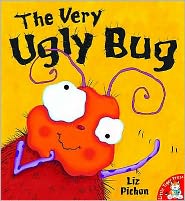 The Very Ugly Bug - Liz Pichon - Książki - Little Tiger Press Group - 9781845060176 - 7 czerwca 2004