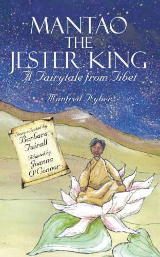 Cover for Manfred Kyber · Mantao the Jester King: A Fairytale from Tibet (Taschenbuch) (2010)