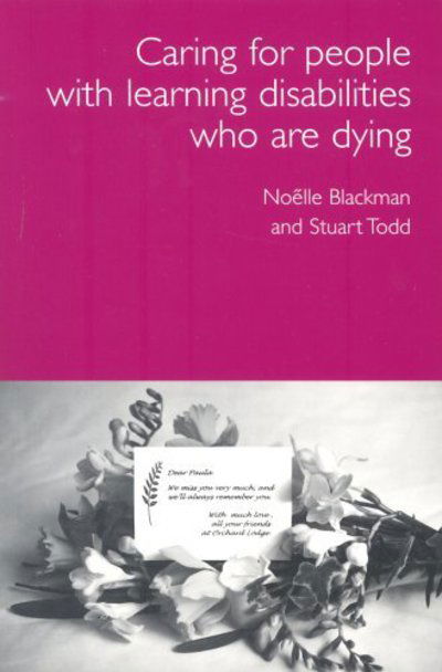 Cover for Noelle Blackman · Care for Dying People with Learning Disabilities: A Practical Guide for Carers (Paperback Book) (2005)